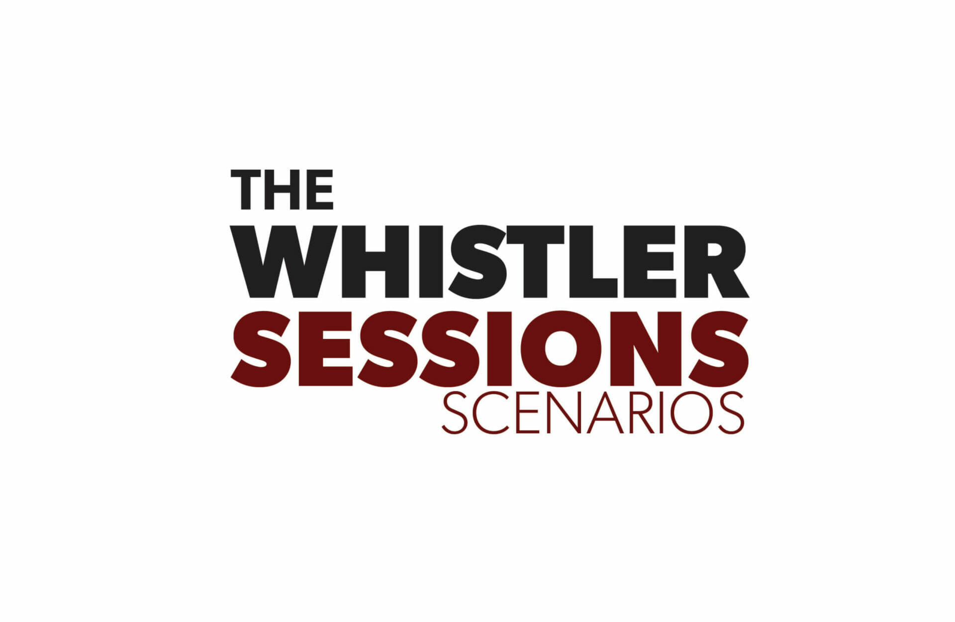 Whistler Sessions Scenerios