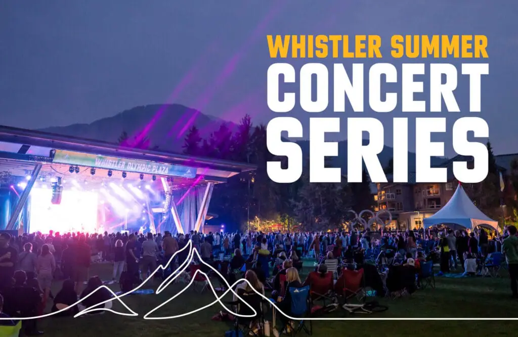 View the lineup! Whistler Summer Concert Series